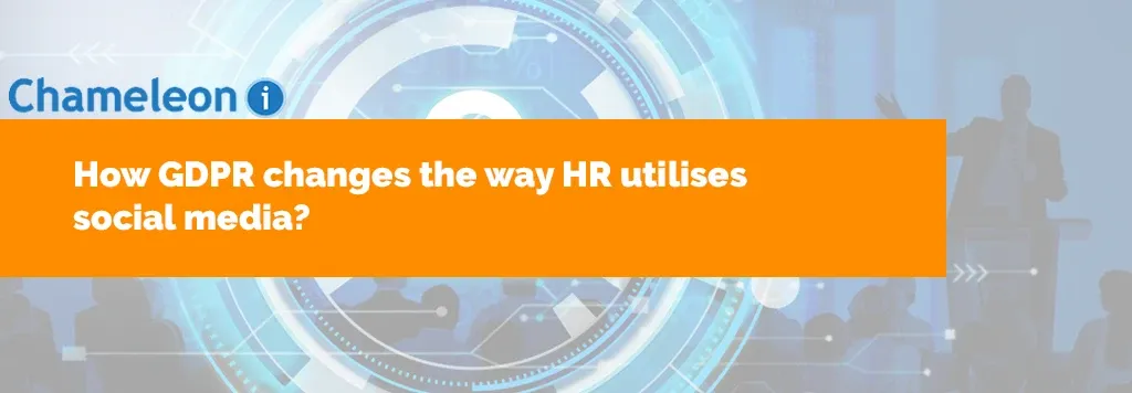 How GDPR changes the way HR utilises social media