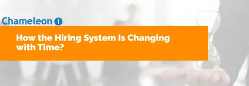 How the Hiring System Is Changing with Time?