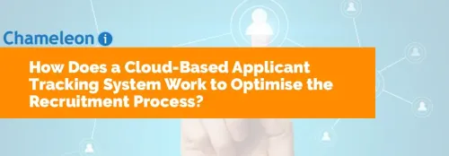 How Does a Cloud-Based Applicant Tracking System Work to Optimise the Recruitment Process?