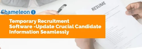Temporary Recruitment Software & Update Crucial Candidate Information Seamlessly