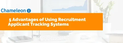 5 Advantages of Using Recruitment Applicant Tracking Systems