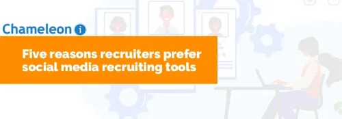 Five Reasons Recruiters Prefer Social Media Recruiting Tools