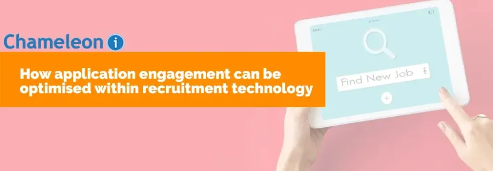 How application engagement can be optimised within recruitment technology