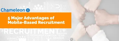 5 Major Advantages of Mobile-Based Recruitment