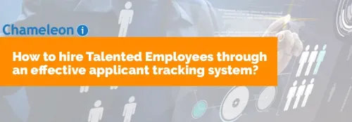 How to Hire Talented Employees Through an Effective Applicant Tracking System?