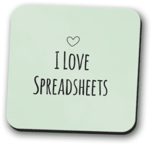 I Love Spreadsheets coaster