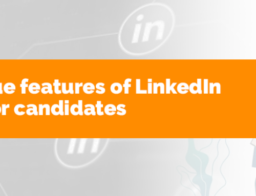 Three Unique Features of LinkedIn Recruiter for Candidates