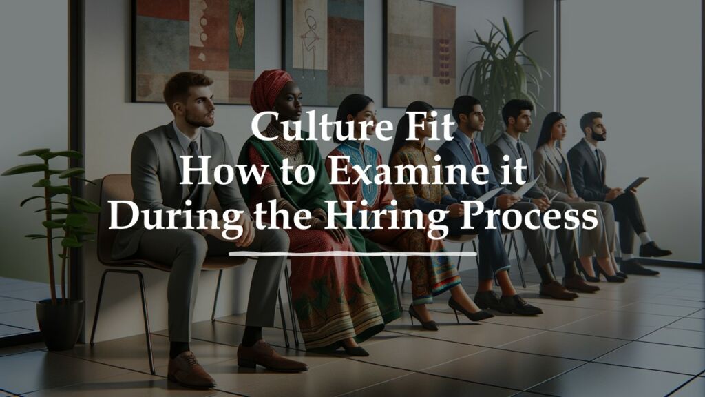 Assessing culture fit during the hiring process is crucial for building a cohesive and productive team. However, it should be done thoughtfully and in balance with other considerations.